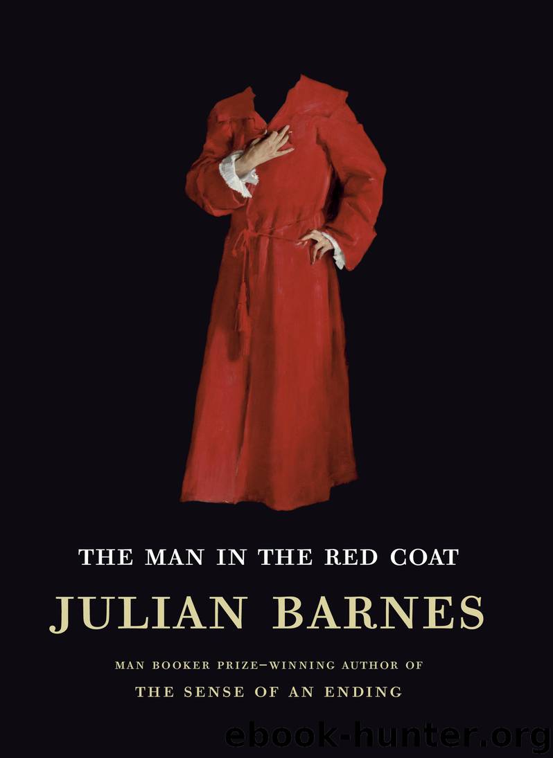 The Man in the Red Coat by Julian Barnes;