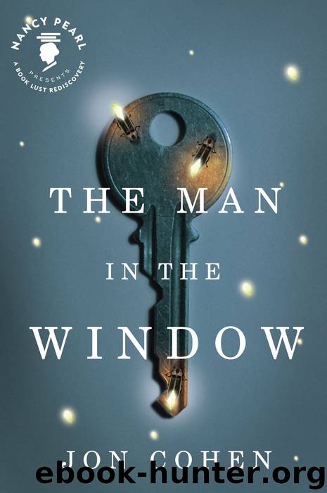 The Man in the Window (Nancy Pearl’s Book Lust Rediscoveries) by Jon Cohen
