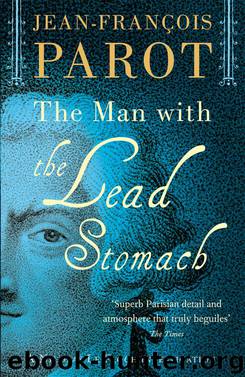 The Man with the Lead Stomach by Jean-FranCois Parot