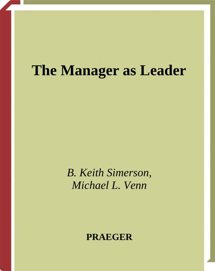 The Manager as Leader by B. Keith Simerson Michael L. Venn