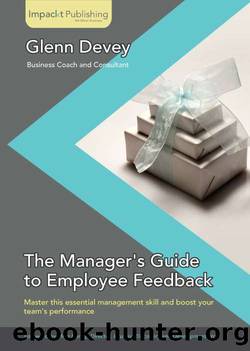 The Manager's Guide to Employee Feedback by Glenn Devey