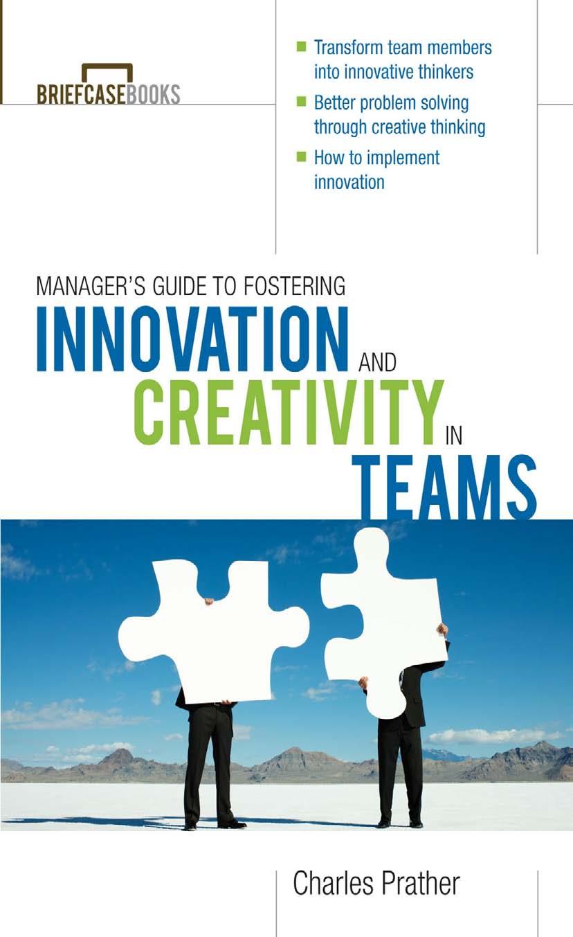 The Manager's Guide to Fostering Innovation and Creativity in Teams by Dr. Charles Prather