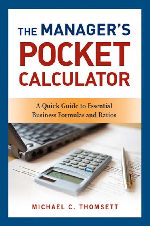 The Manager's Pocket Calculator: A Quick Guide to Essential Business Formulas and Ratios by Michael C. Thomsett