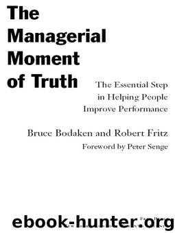 The Managerial Moment of Truth by Bruce Bodaken & Robert Fritz