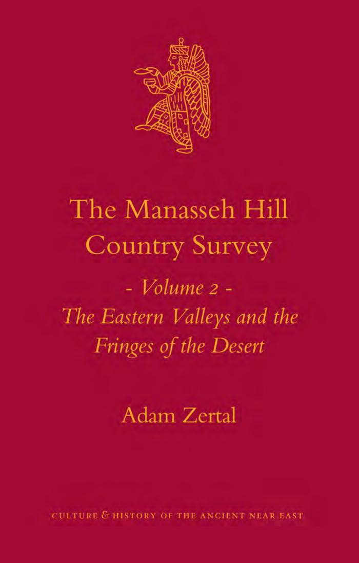 The Manasseh Hill Country Survey: The Eastern Valleys and the Fringes of the Desert by Adam Zertal