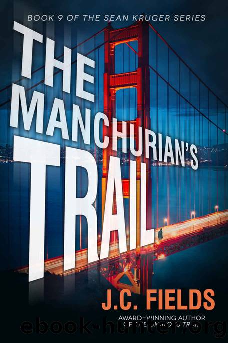 The Manchurian's Trail (The Sean Kruger Series Book 9) by J.C. Fields
