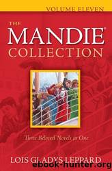 The Mandie Collection : Volume 11 by Lois Gladys Leppard