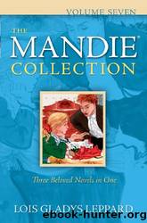 The Mandie Collection : Volume 7 by Lois Gladys Leppard