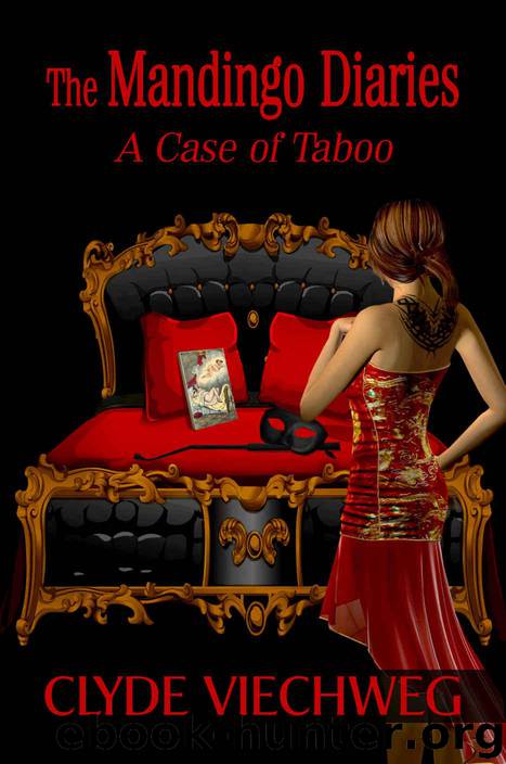 The Mandingo Diaries: A Case of Taboo by Viechweg Clyde
