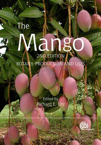 The Mango Botany Production and Uses by Richard Litz