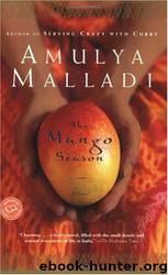 The Mango Season by Amulya Malladi