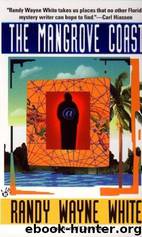 The Mangrove Coast by Randy Wayne White