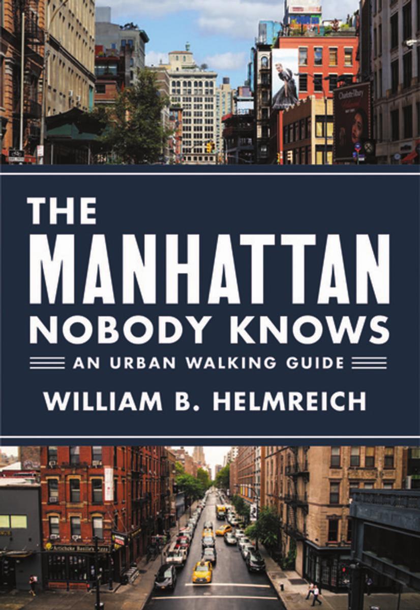 The Manhattan Nobody Knows An Urban Walking Guide by Unknown