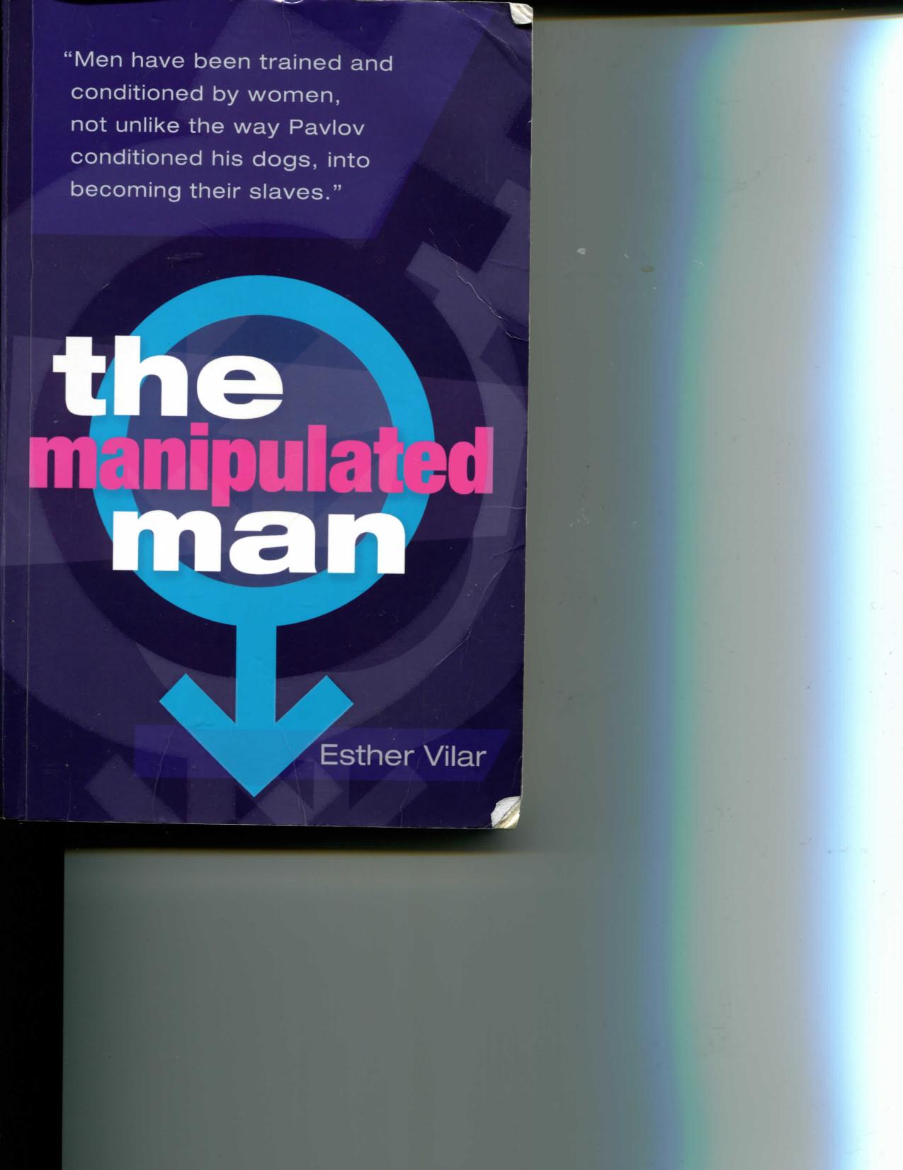 The Manipulated Man by Esther Vilar