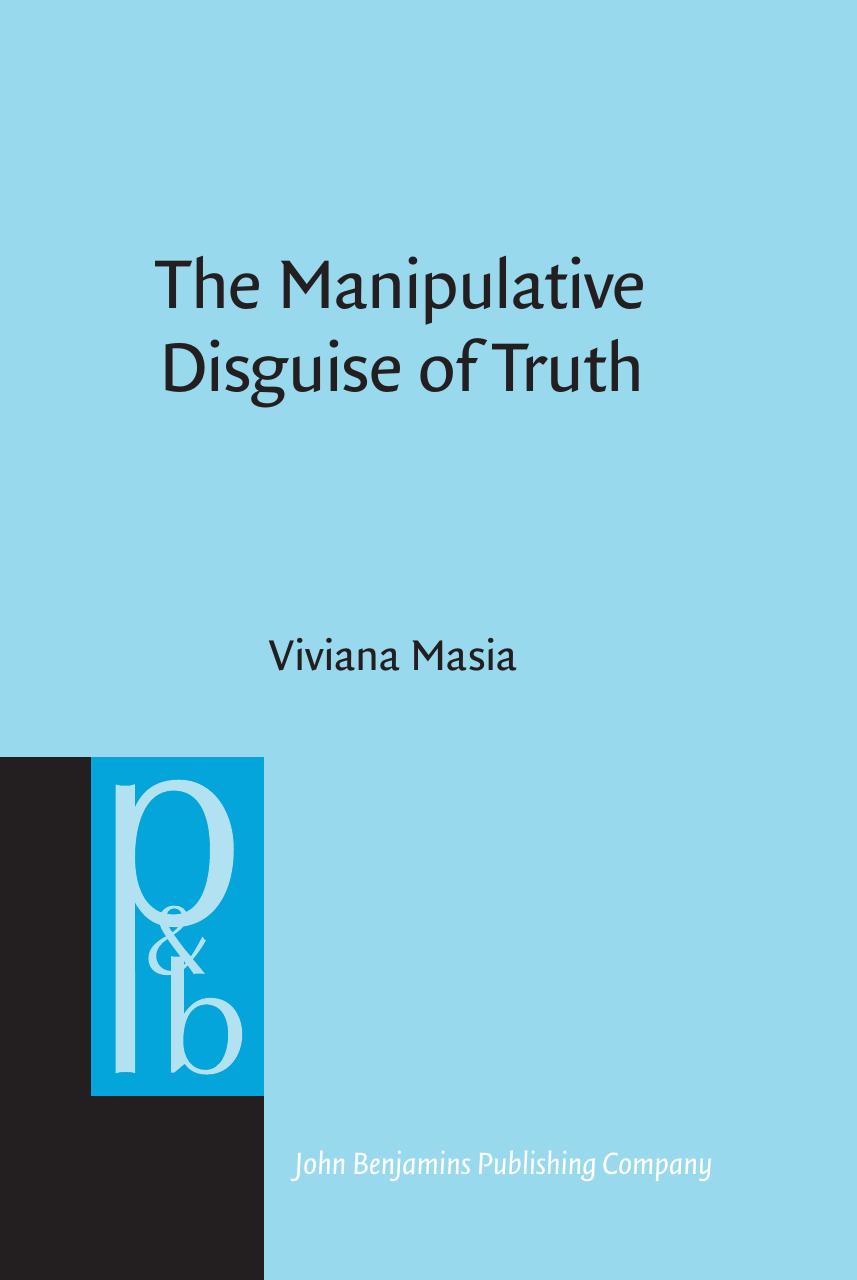 The Manipulative Disguise of Truth. Tricks and threats of implicit communication by Viviana Masia