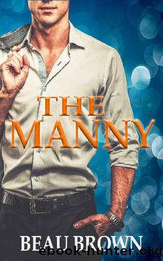 The Manny: Gay Romance by Beau Brown