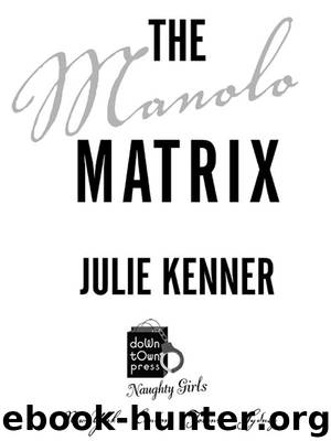 The Manolo Matrix by Julie Kenner