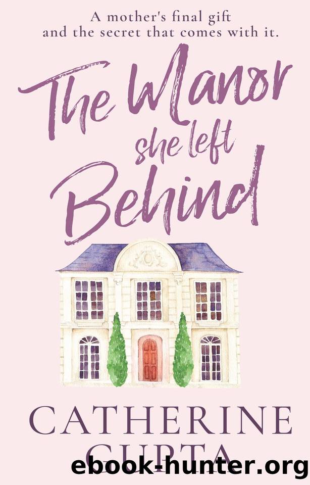 The Manor She Left Behind by Catherine Gupta