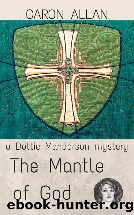 The Mantle of God_A Romantic Traditional Cosy Mystery by Caron Allan
