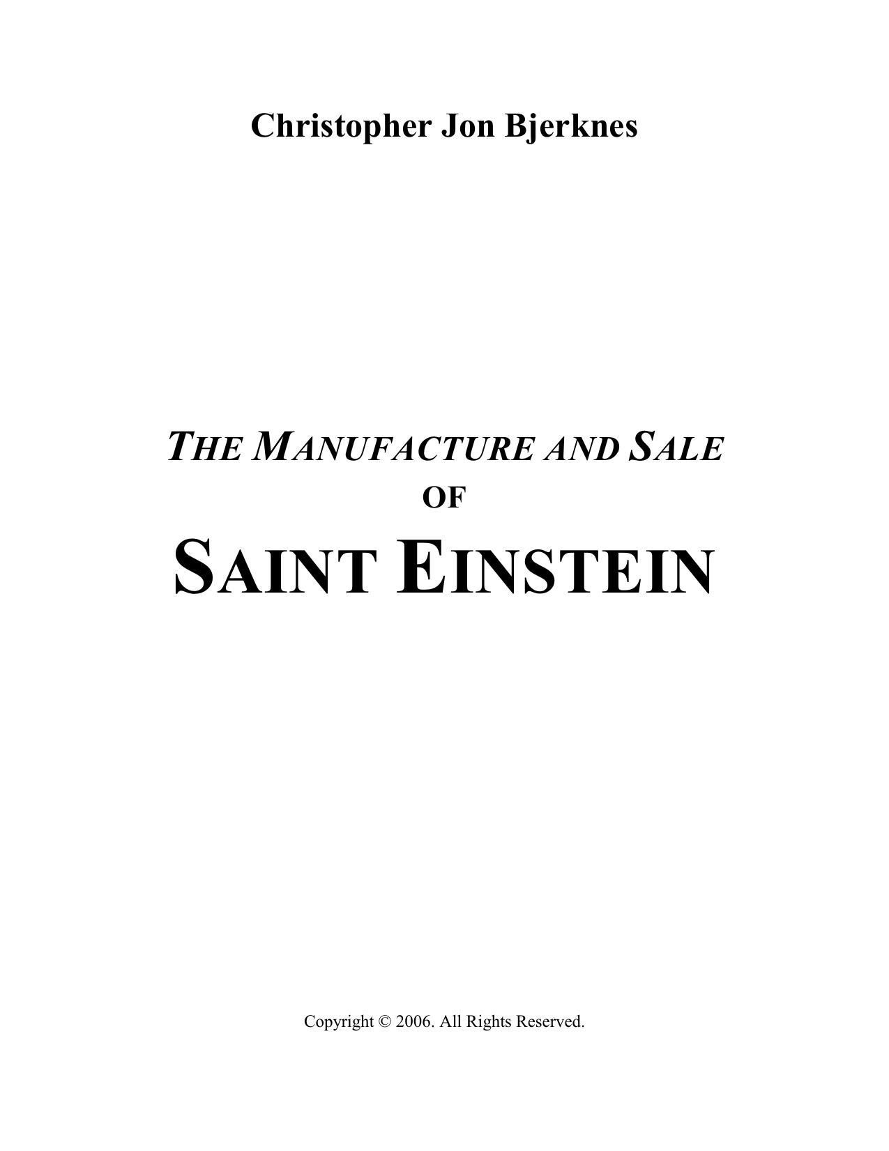The Manufacture and Sale of Saint Einstein: The Propaganda of Supremacy by Christopher Jon Bjerknes