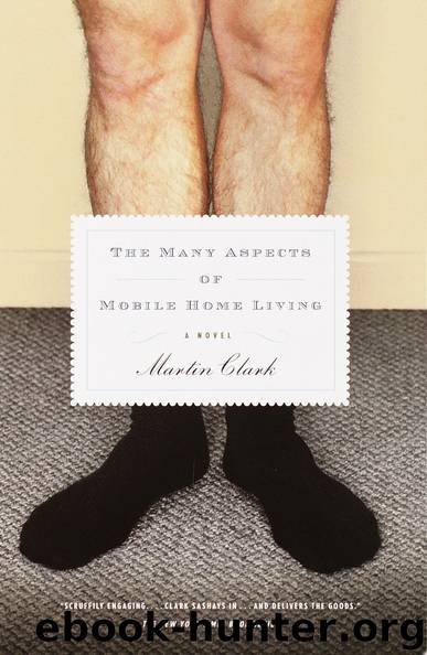 The Many Aspects of Mobile Home Living by Martin Clark