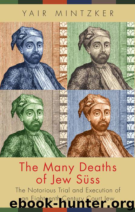 The Many Deaths of Jew Süss by Mintzker Yair;