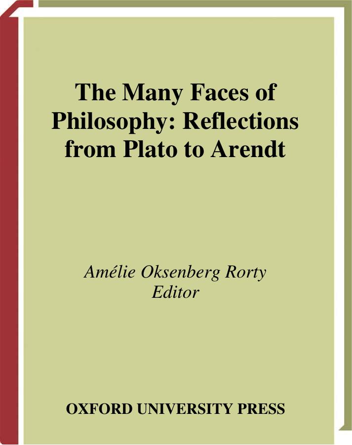 The Many Faces of Philosophy: Reflections from Plato to Arendt by Amélie Oksenberg Rorty