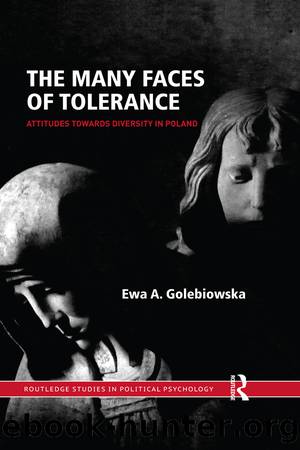 The Many Faces of Tolerance: Attitudes Toward Diversity in Poland by Ewa Golebiowska
