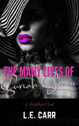 The Many Lives of Suriah Sloane: A Psychological Novel by L.E. Carr