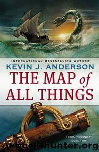 The Map of All Things by Kevin J. Anderson