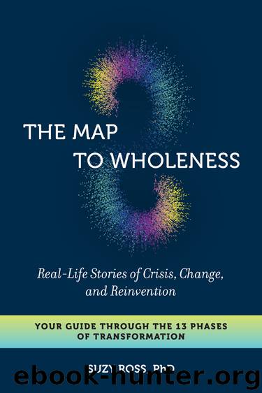 The Map to Wholeness by Suzy Ross Ph.D