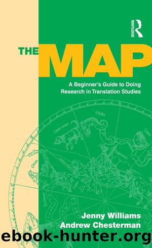 The Map: A Beginner's Guide to Doing Research in Translation Studies by Jenny Williams & Andrew Chesterman