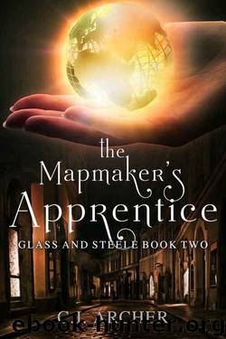 The Mapmaker's Apprentice (Glass and Steele Book 2) by C.J. Archer