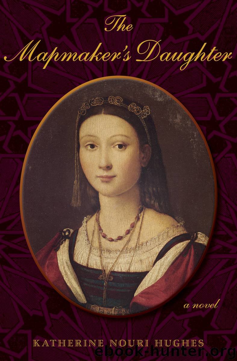 The Mapmaker's Daughter by Nouri Katherine Hughes;