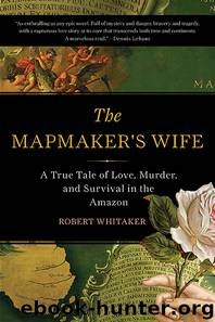 The Mapmaker's Wife by Robert Whitaker