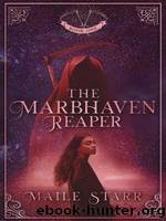 The Marbhaven Reaper by Maile Starr