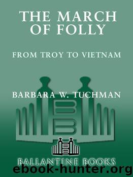 The March of Folly by Barbara W. Tuchman