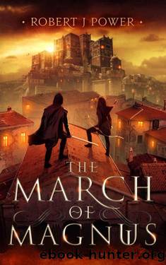 The March of Magnus (The Spark City Cycle Book 2) by Robert J Power