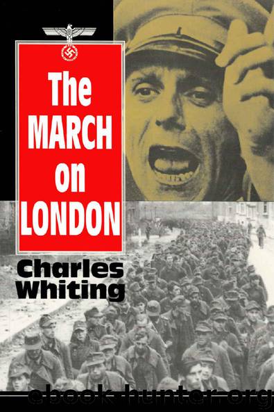 The March on London: Covert operations in the Battle of the Bulge -December 1944 by Charles Whiting