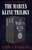 The Marcus Kline Trilogy by Chris Parker