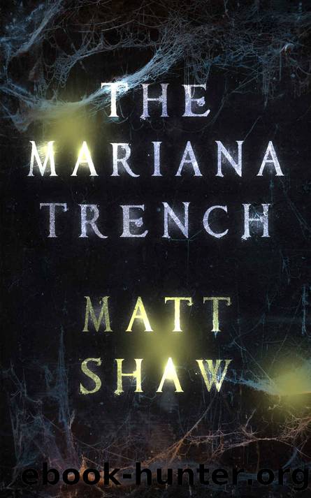 The Mariana Trench: A novel of suspense and supernatural horror by Matt Shaw