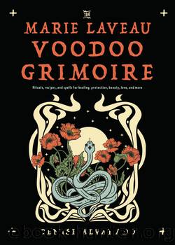 The Marie Laveau Voodoo Grimoire by Denise Alvarado