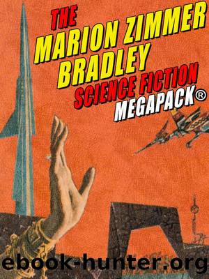 The Marion Zimmer Bradley Science Fiction MEGAPACKÂ® by Marion Zimmer Bradley