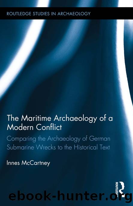 The Maritime Archaeology of a Modern Conflict by McCartney Innes