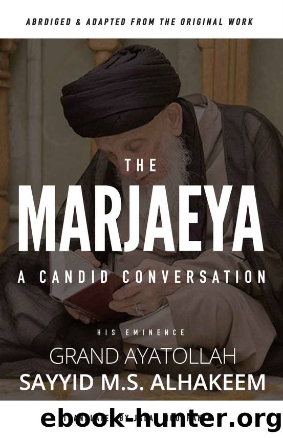 The Marjaeya by Sayyid Muhammad Saeed Al-Hakeem