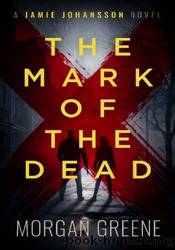 The Mark Of The Dead by Morgan Greene