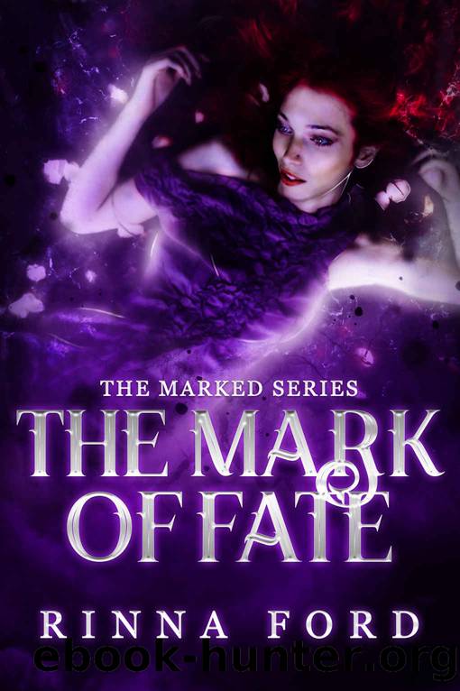 The Mark of Fate: Book 3 of The Marked series by Ford Rinna