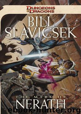 The Mark of Nerath: A Dungeons & Dragons Novel by Slavicsek Bill