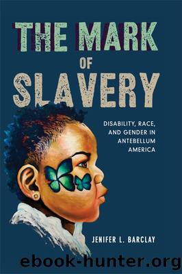The Mark of Slavery by Jenifer L. Barclay