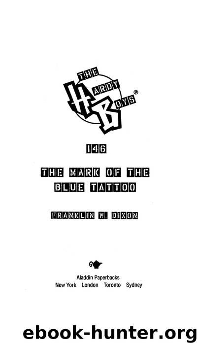 The Mark of the Blue Tattoo by Franklin W. Dixon